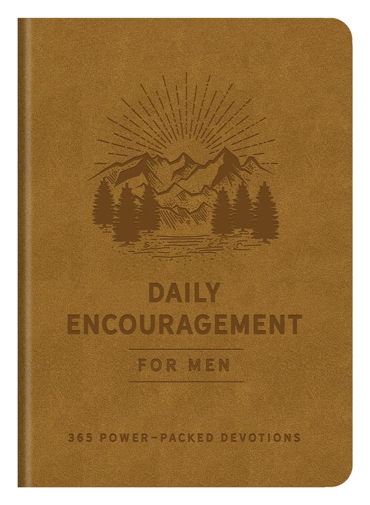 Daily Encouragement for Men: 365 Power-Packed Devotions ( Leather )