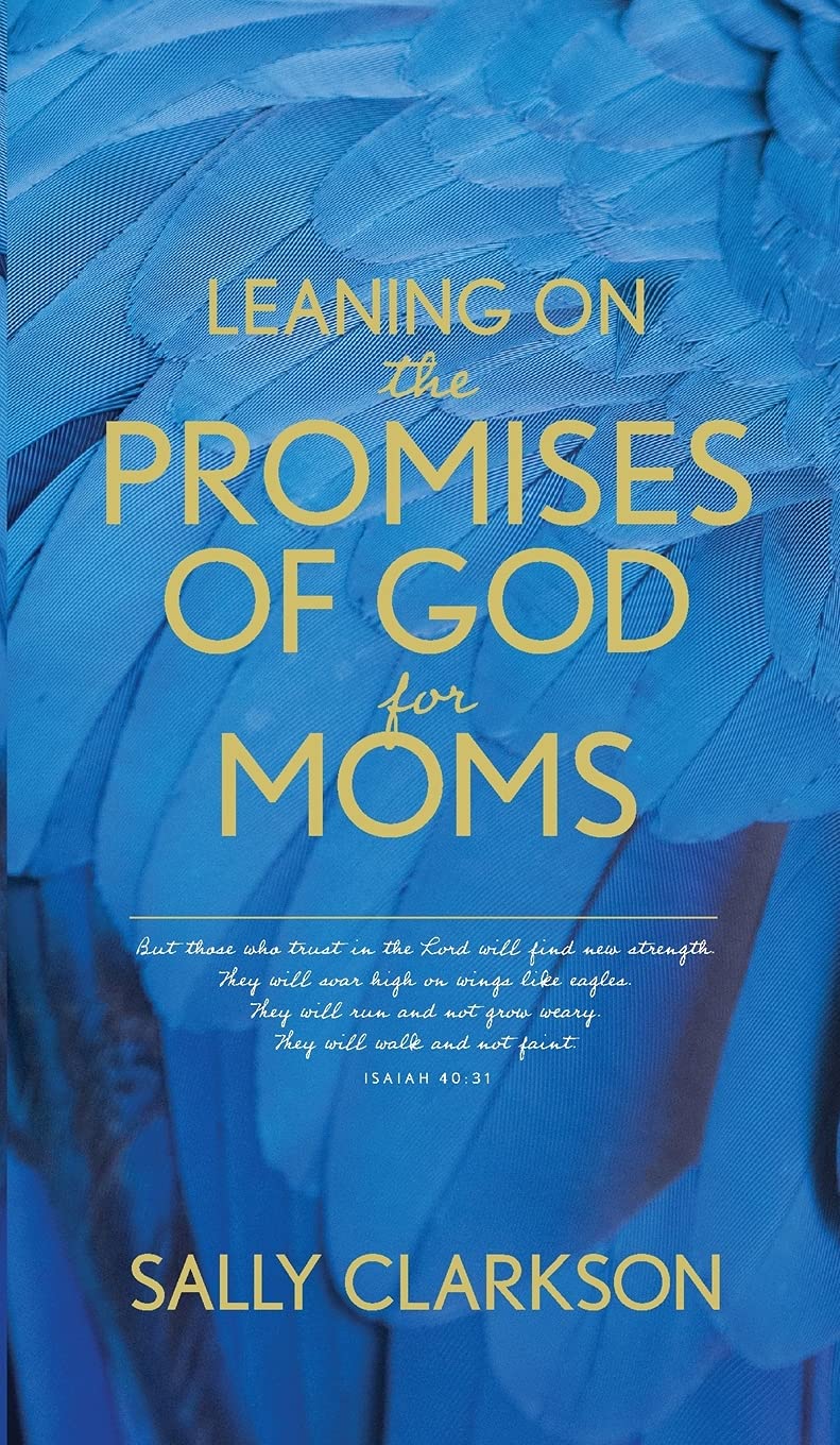 Leaning on the Promises of God for Moms Paperback