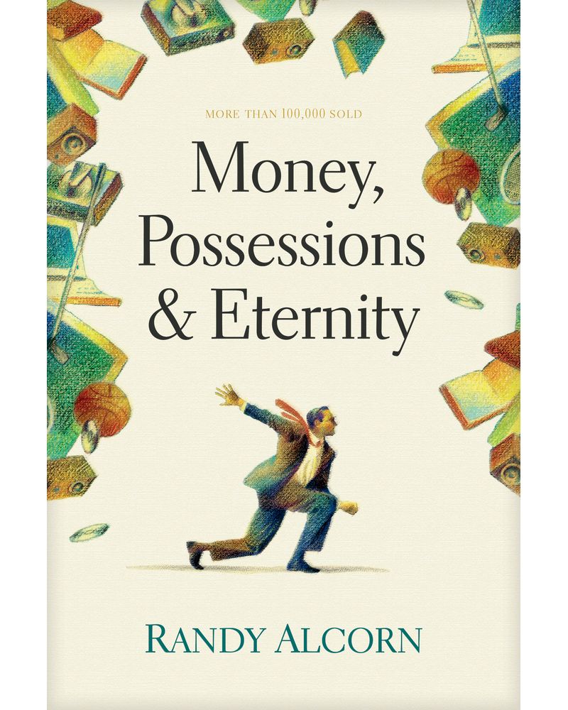 MONEY, POSSESIONS AND ETERNITY