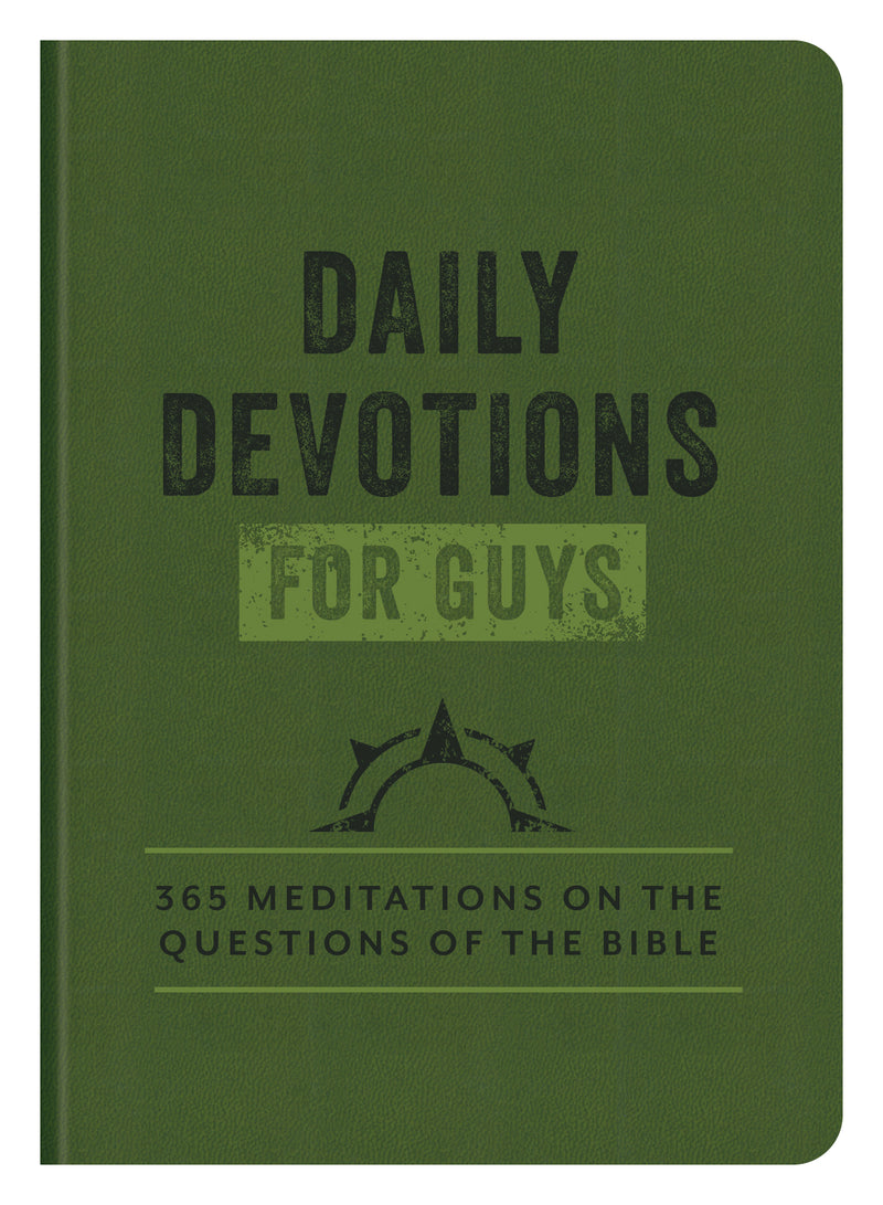Daily Devotions For Guys: 365 Meditations on the Questions of the Bible