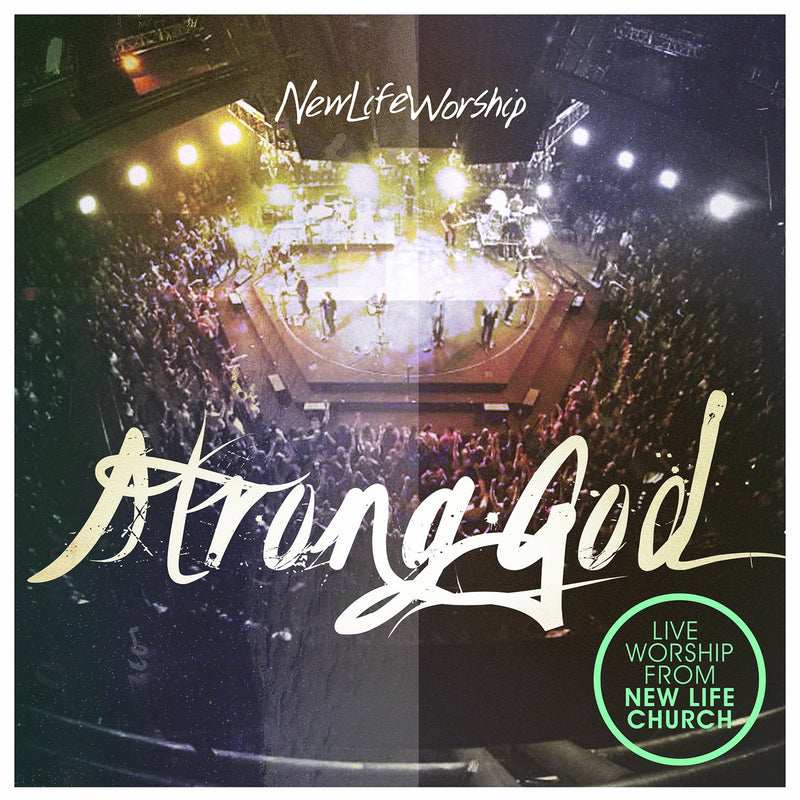 CD-NEW LIFE WORSHIP/STRONG GOD