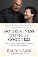 NO GREATNESS WITHOUT GOODNESS