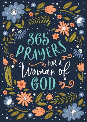 365 PRAYERS OF A WOMAN OF GOD