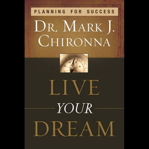 LIVE YOUR DREAM: PLANNING FOR  SUCCESS