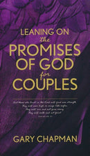 Leaning on the Promises of God for Couples: God's Promises for You and Your Spouse
