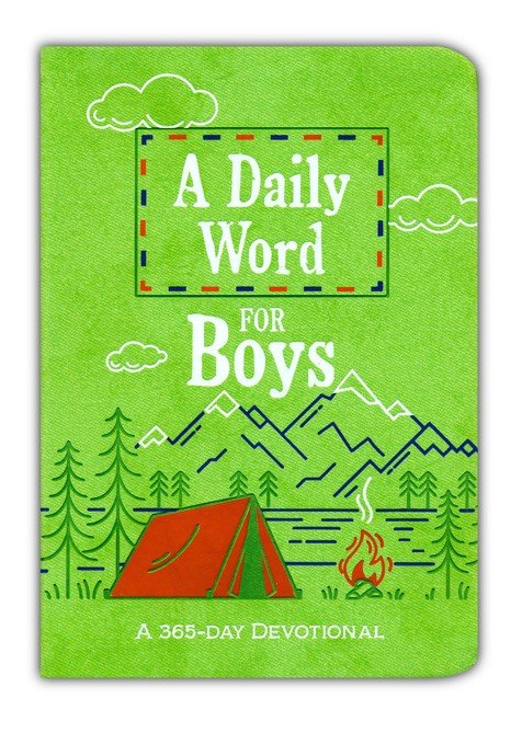 A Daily Word for Boys: A 365-day Devotional