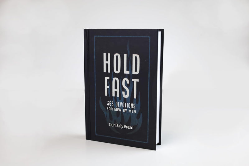 HOLD FAST- 365 Devotions for Men by Men