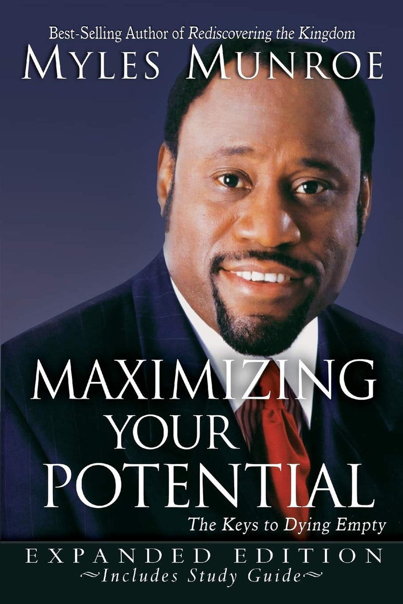 Maximizing Your Potential Expanded Edition: The Keys to Dying Empty Paperback