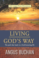 Living God's Way: The path that leads to a God-honoring life ( 366 Large Print Devotions)