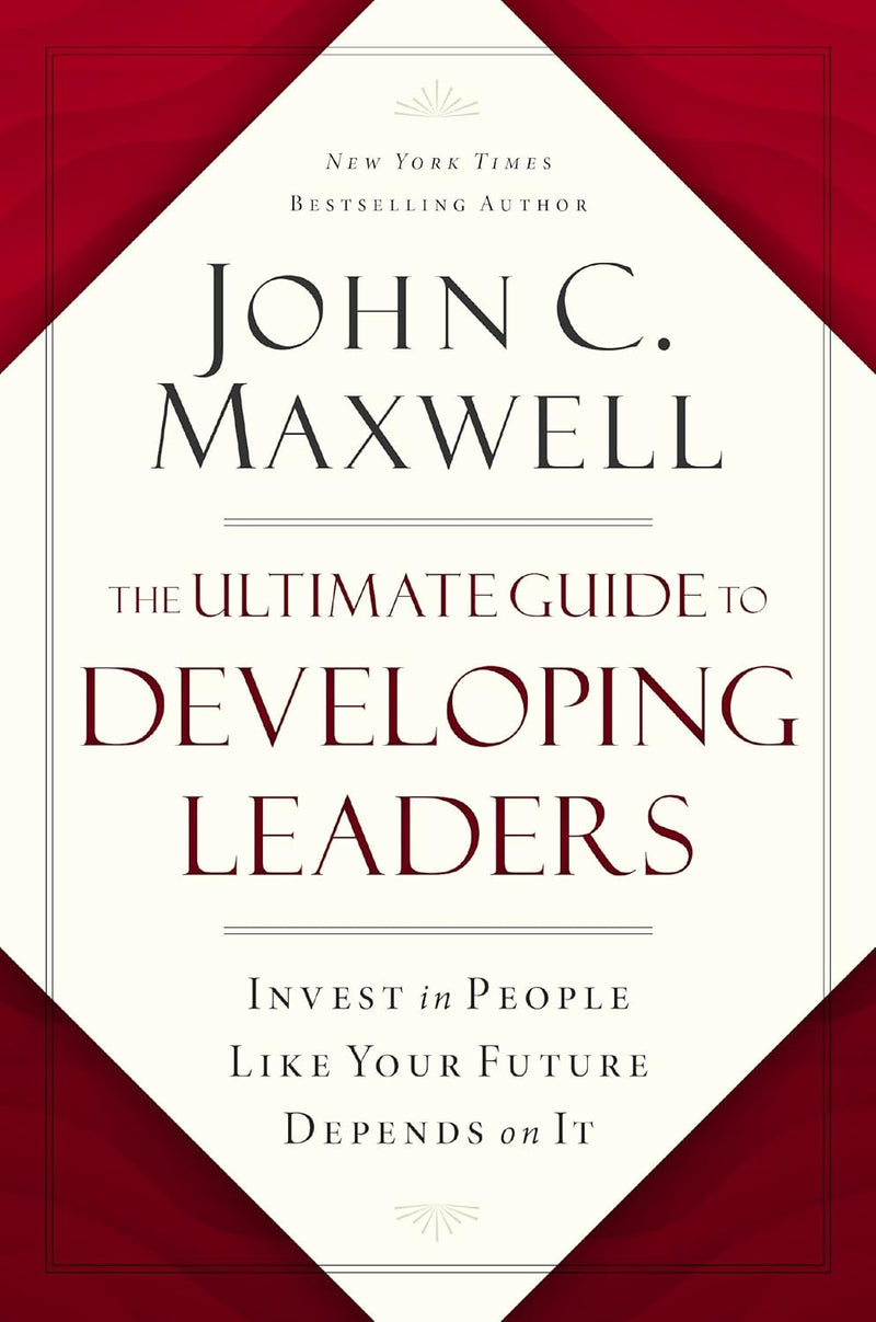 The Ultimate Guide to Developing Leaders