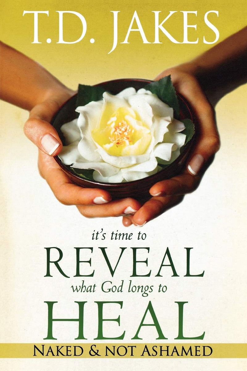 IT'S TIME TO REVEAL WHAT GOD LONGS TO HEAL
