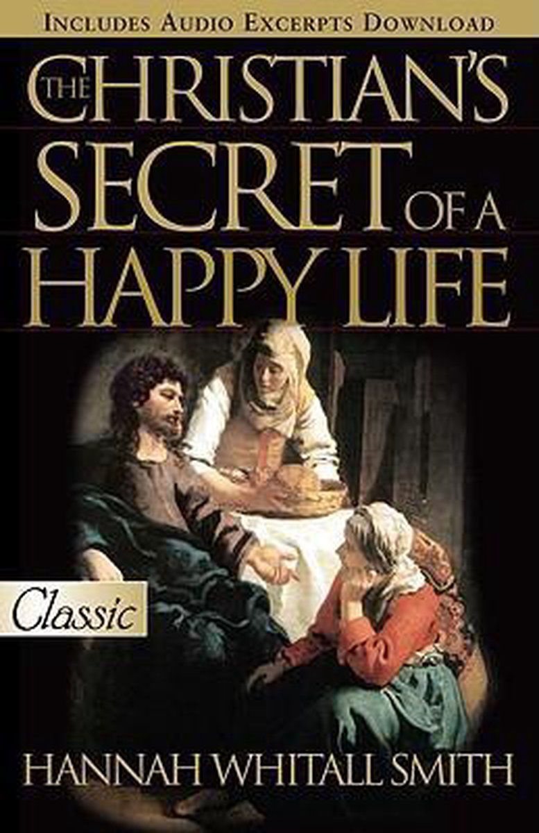 CHRISTIAN'S SECRET OF A HAPPY LIFE