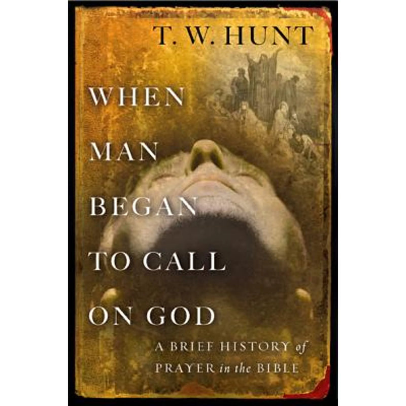 WHEN MAN BEGAN TO CALL ON GOD