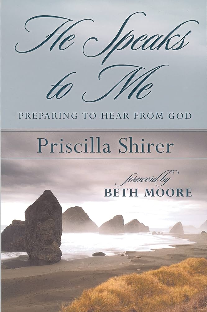 HE SPEAKS TO ME: Preparing to Hear From God