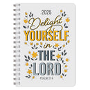 DIARY DAILY PLANNER 2025 Delight Yourself in the Lord -Wirebound Weekly Planner
