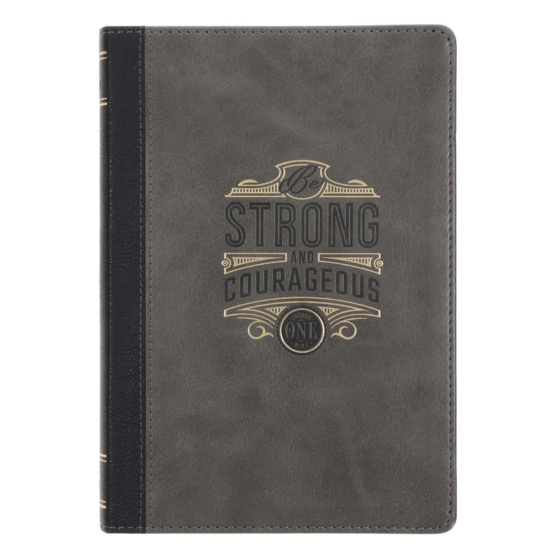 Be Strong and Courageous Black and Grey Leather Journal