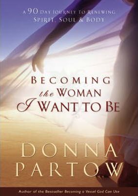 BECOMING THE WOMAN I WANT TO BE