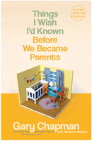 Things I Wish I'd Known Before We Became Parents