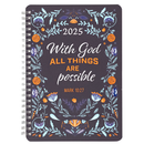 DIARY DAILY PLANNER 2025 All Things Are Possible - Wirebound Weekly Planner - Mark 10:27