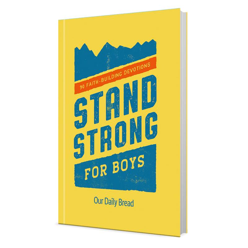 STAND STRONG For Boys - 0 Faith-Building Devotions