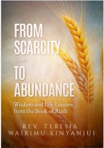 FROM SCARCITY TO ABUNDANCE