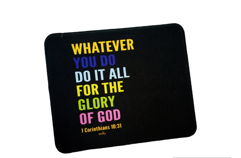 MOUSE PAD- WHATEVER YOU DO