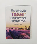 FRIDGE MAGNET (LORD WILL NEVER FORSAKE)