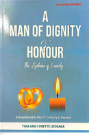 A MAN OF DIGNITY & HONOUR
