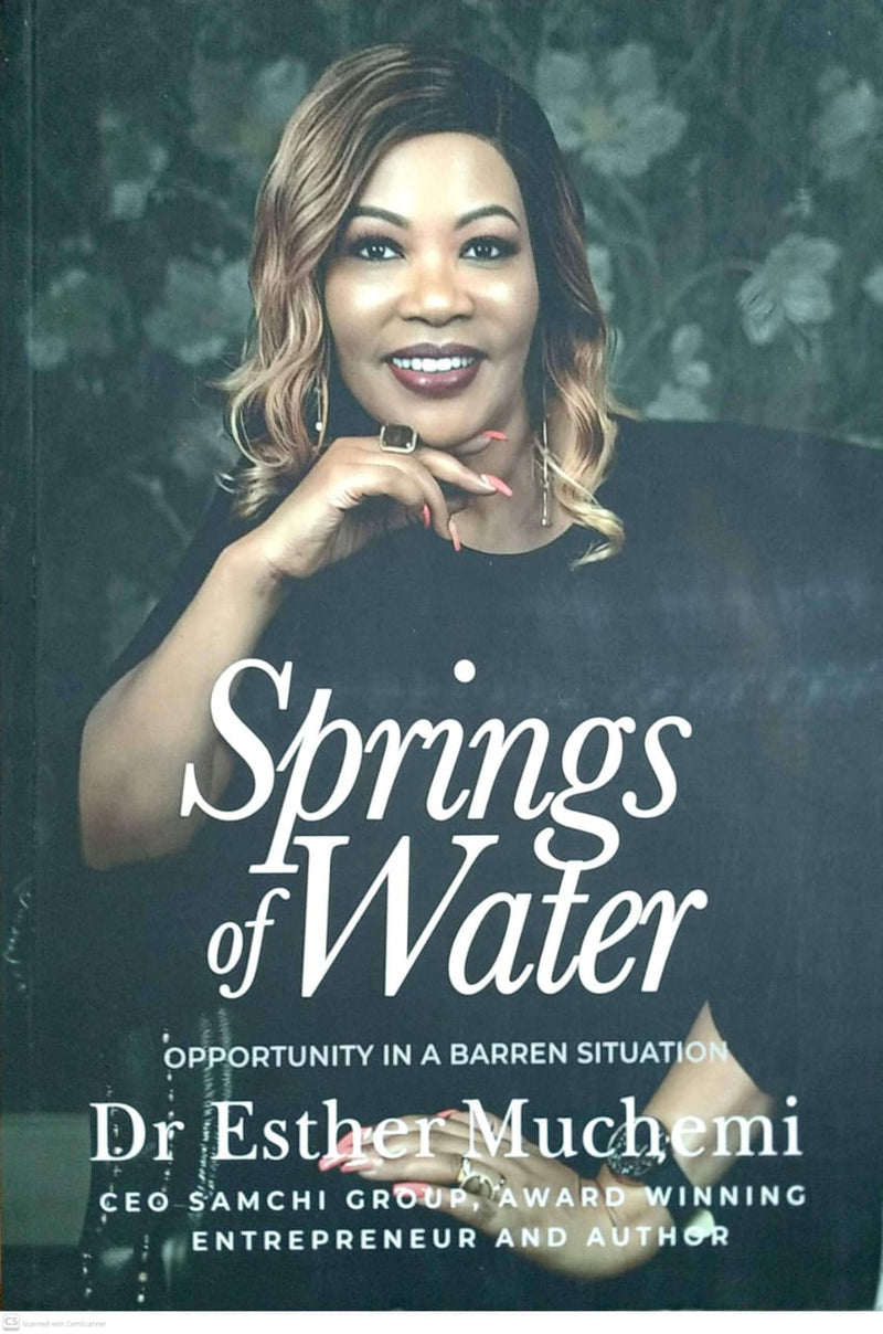 SPRINGS OF WATER- Opportunity in a Barren Situation