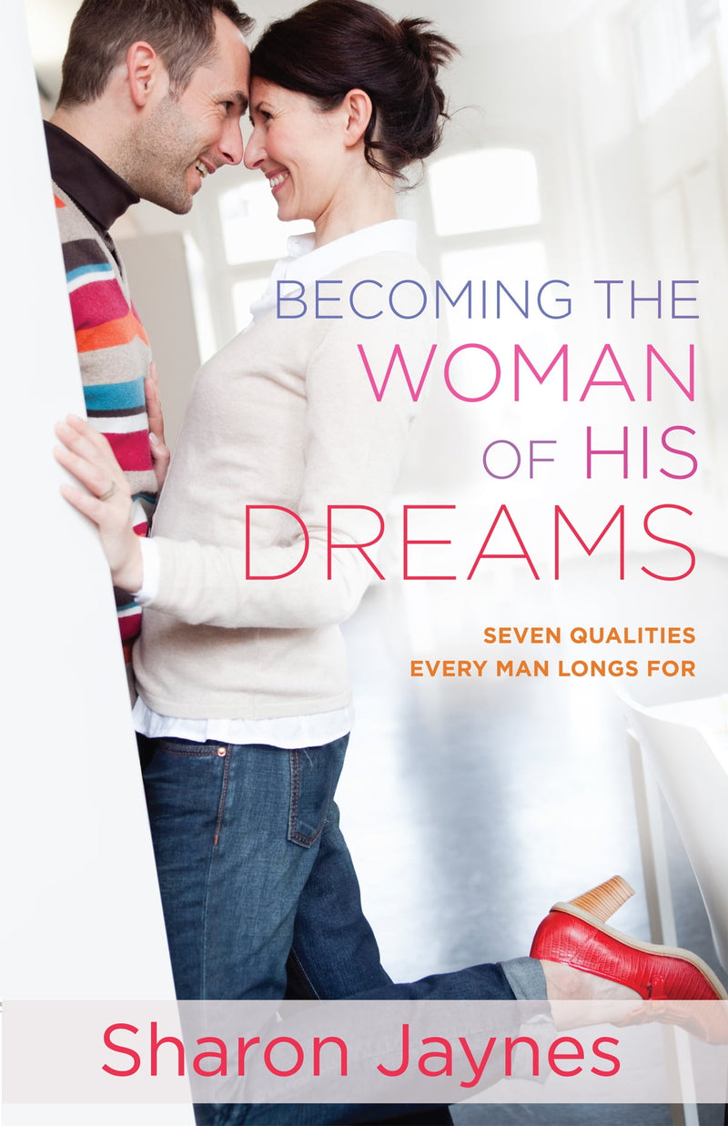 BECOMING THE WOMAN OF HIS DREAMS