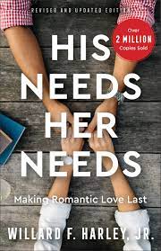 His Needs, Her Needs: Making Romantic Love Last