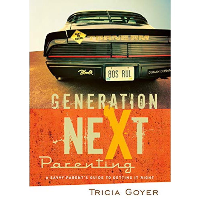 GENERATION NEXT PARENTING