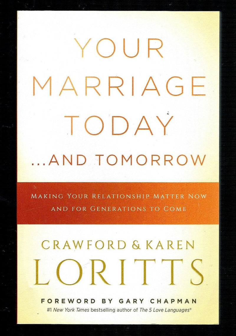 YOUR MARRIAGE TODAY TOMORROW