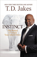 INSTINCT - T D JAKES