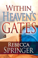WITHIN HEAVEN'S GATES