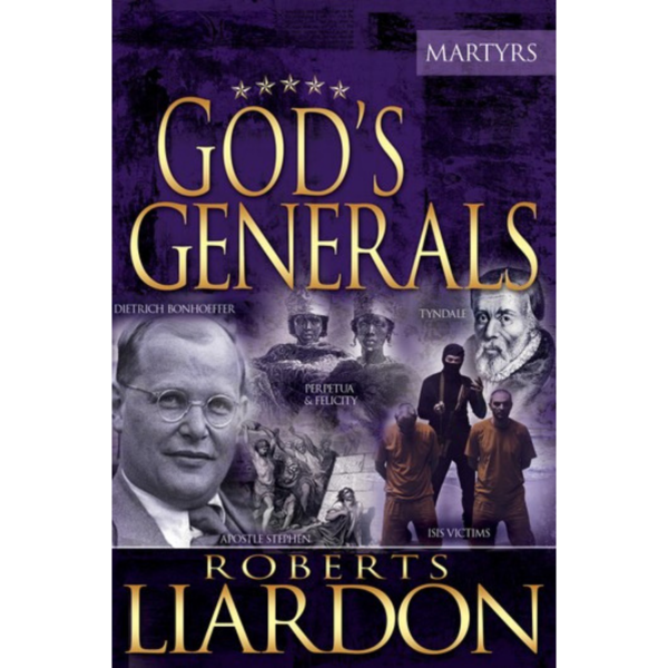 GOD'S GENERALS : MARTYRS (INTERNATIONAL)