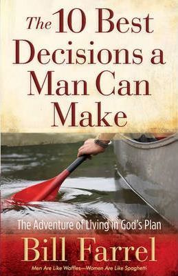 10 BEST DECISIONS A MAN CAN MAKE