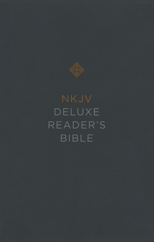 NKJV, Deluxe Reader's Bible, Leathersoft, Black, Comfort Print