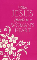 WHEN JESUS SPEAKS TO A WOMAN'S