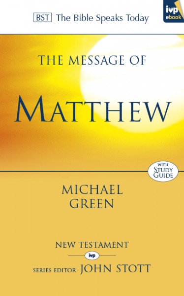 BST BIBLE SPEAKS TODAY MESSAGE OF MATTHEW