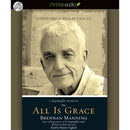 ALL IS GRACE- A Ragamuffin Memoir