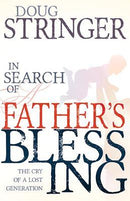 In Search of a Father's Blessing: The Cry of a Lost Generation