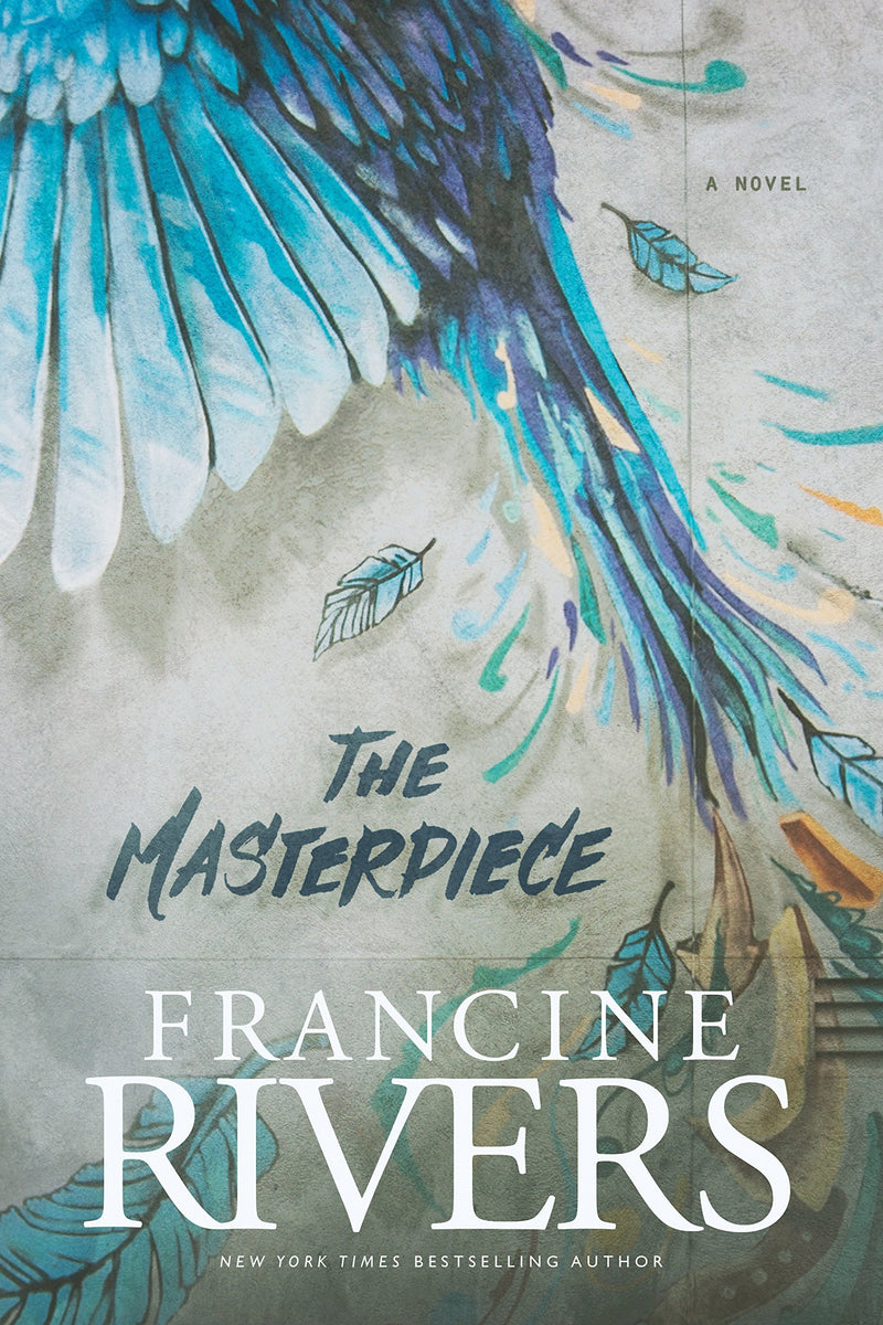 MASTERPIECE by FRANCINE RIVERS
