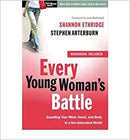 EVERY YOUNG WOMAN'S BATTLE