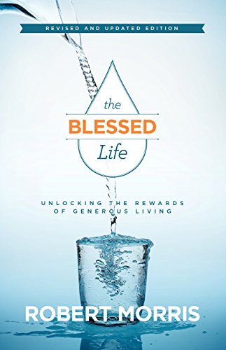 Blessed Life: Unlocking the Rewards of Generous Living