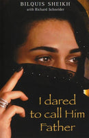 I DARED TO CALL HIM FATHER