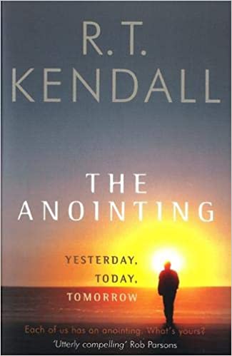 THE ANOINTING: Yesterday, Today, Tomorrow