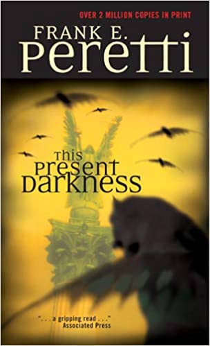 THIS PRESENT DARKNESS by Frank Peretti