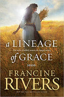 LINEAGE OF GRACE by FRANCINE RIVERS