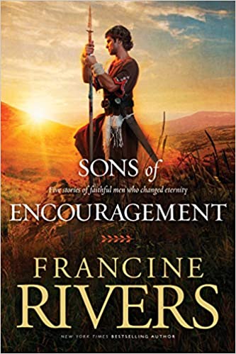 SONS OF ENCOURAGEMENT- Biblical Stories of Aaron, Caleb, Jonathan, Amos, and Silas